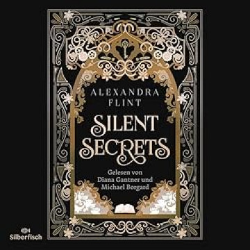 Cover Alexandra Flint - Silent Secrets - Die Mondia Dilogie 1, gesprochen von Diana Gantner