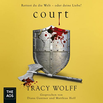 Cover Tracy Wolff - COURT - The Katmere Academy Chronicals 4, gesprochen von Diana Gantner