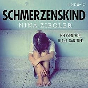 Cover Nina Ziegler - Schmerzenskind , gesprochen von Diana Gantner